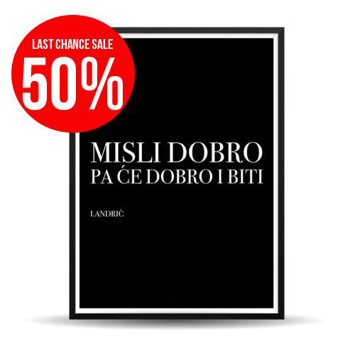 Ivo Andrić - Misli Dobro [Last Chance Sale - 50%]